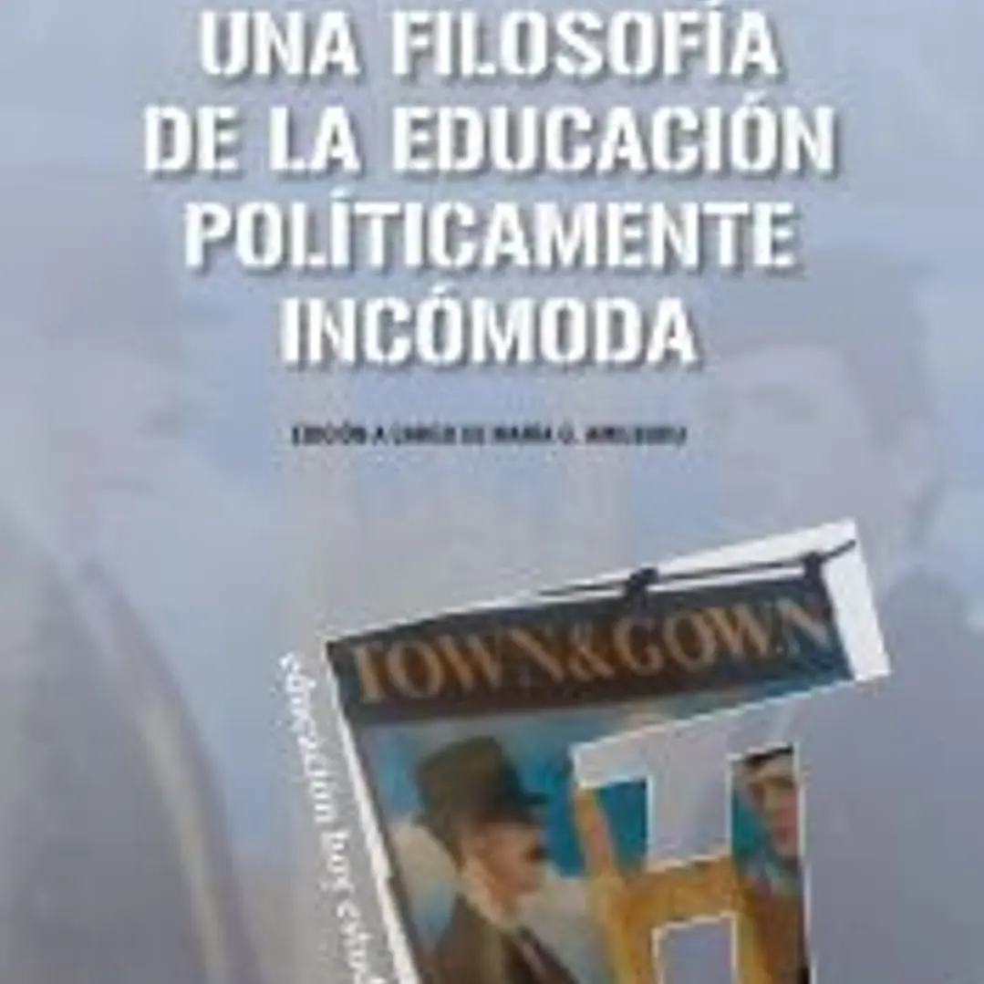Una filosofía de la educación políticamente incómoda 1
