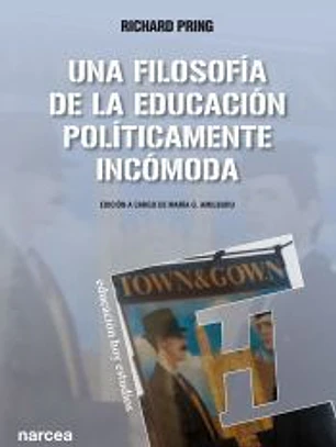 Una filosofía de la educación políticamente incómoda