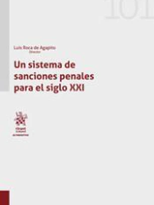 Un sistema de sanciones penales para el siglo XXI