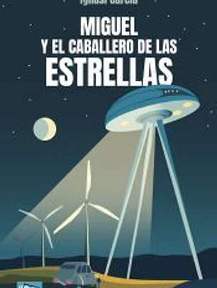 Miguel y el caballero de las estrellas
