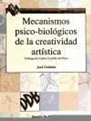 Mecanismos psico-biológicos de la creatividad artística
