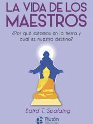 La vida de los Maestros