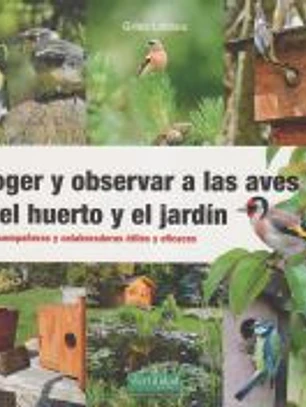 Acoger y observar a las aves en el huerto y jardín