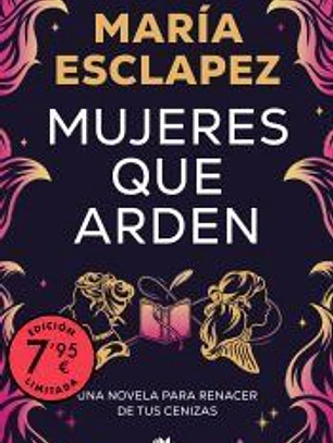 Mujeres que arden (edición limitada)