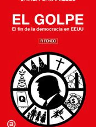 El golpe: El fin de la democracia en EEUU