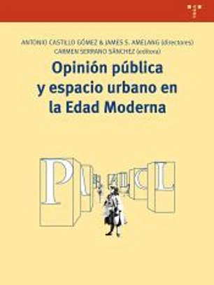 OPINION PUBLICA Y ESPACIO URBANO EN LA EDAD MODERNA