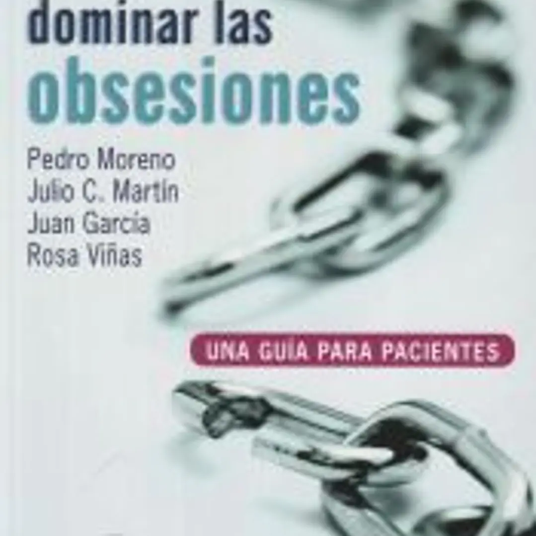 DOMINAR LAS OBSESIONES. Una guía para pacientes 1