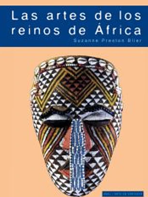 Las artes de los reinos de África : la majestad de la forma