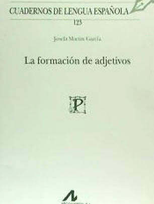 La formación de adjetivos