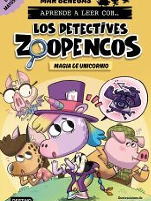 Aprende a leer con... Los Detectives Zoopencos 4. Magia de unicornio