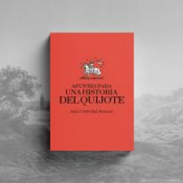 Apuntes para una historia del Quijote. 1