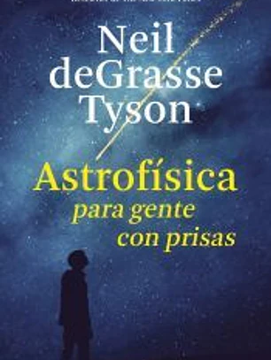 Astrofísica para gente con prisas