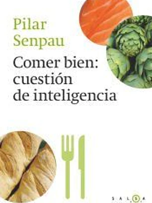 Comer bien: cuestión de inteligencia