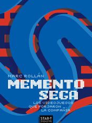 Memento SEGA: Los videojuegos que forjaron la compañía
