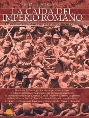 Breve historia de la caída del Imperio romano