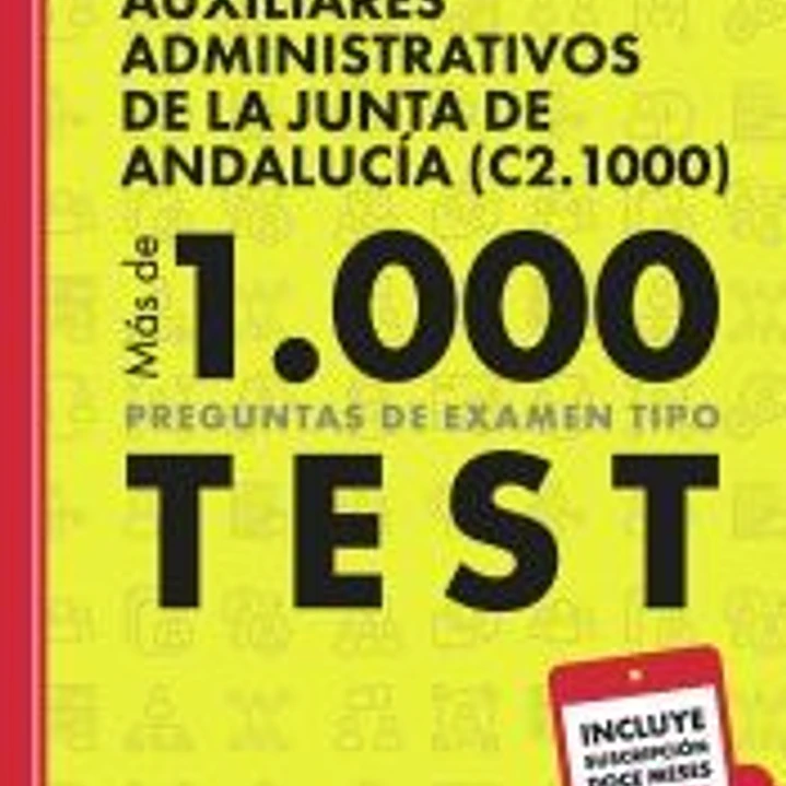 Auxiliares Administrativos Junta de Andalucía 2024. Más de 1.000 preguntas tipo test para oposiciones + 1 año de test online gratis. 1