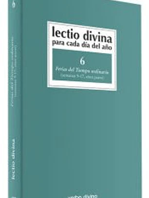 Lectio Divina para cada día del año: Ferias del Tiempo Ordinario