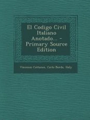El Codigo Civil Italiano Anotado...