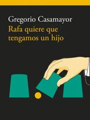 Rafa quiere que tengamos un hijo