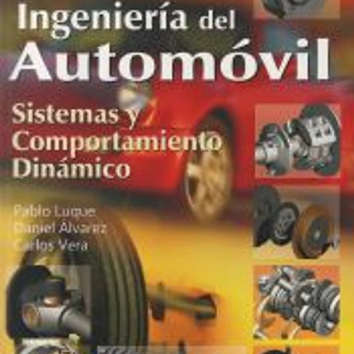 Ingeniería del automóvil. Sistemas y comportamiento dinámico 1