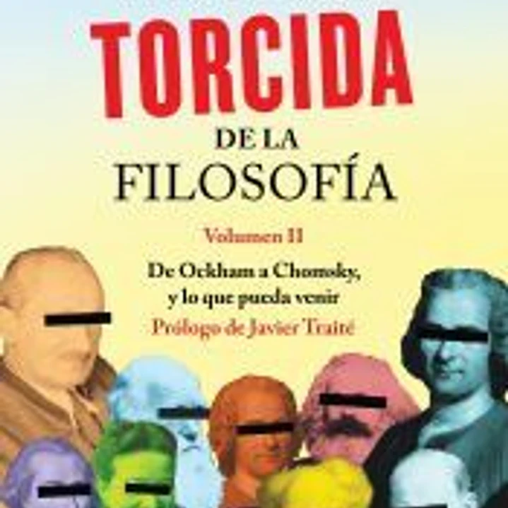 Historia torcida de la filosofía. Volumen II 1