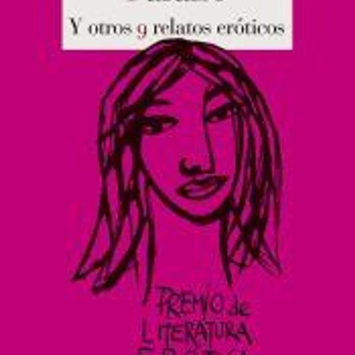 Un paraíso después del paraíso y otros 9 relatos eróticos: I Premio de Literatura Erótica Escrita por Mujeres Válgame Dios 1