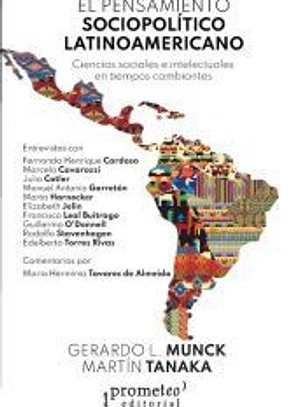 el pensamiento sociopolítico latinoamericano. ciencias sociales e intelectuales en tiempos cambiantes