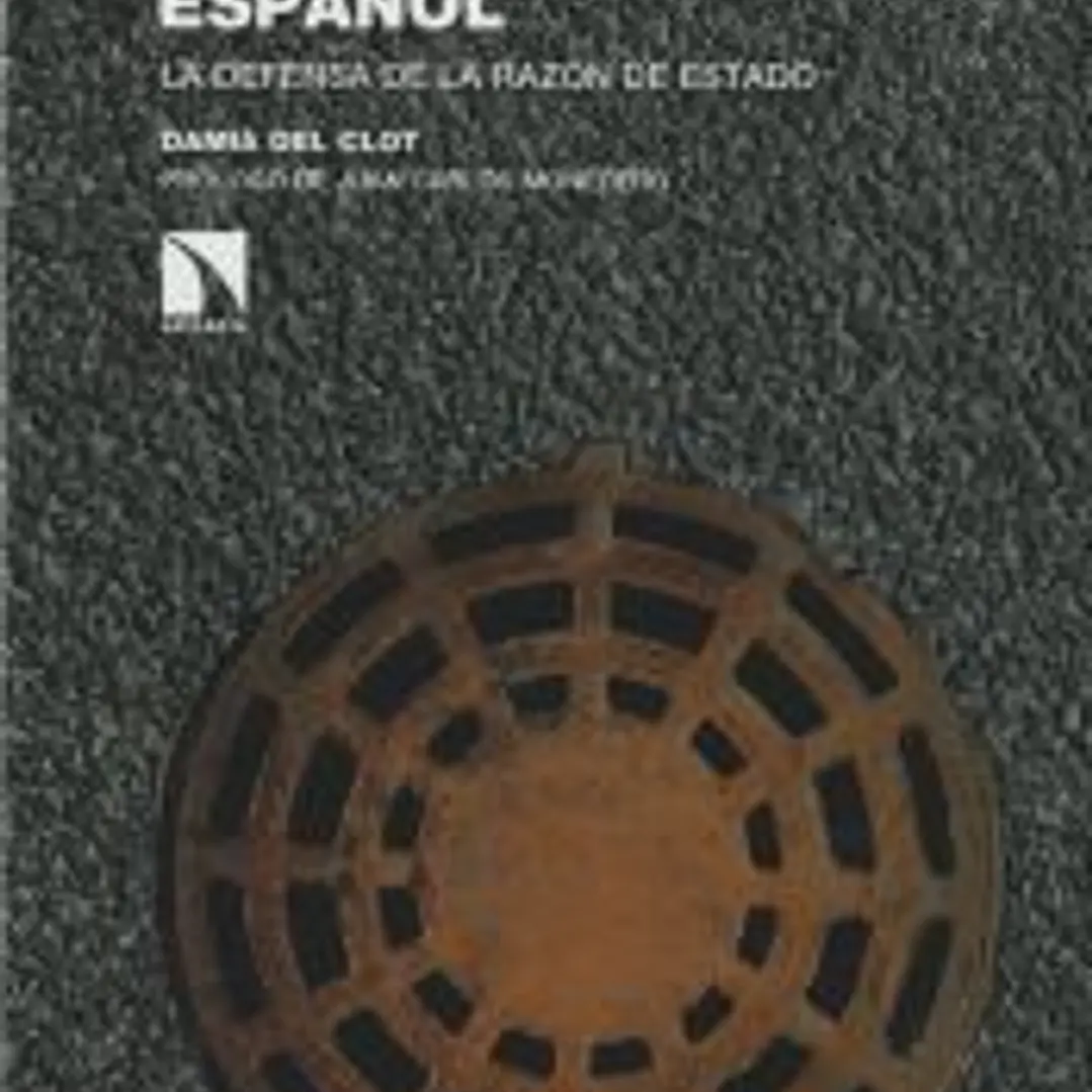 Anatomía del deep state español: La defensa de la razón de estado 1