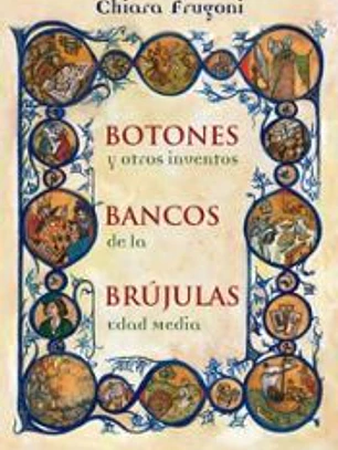Botones, bancos, brújulas y otros inventos de la Edad Media