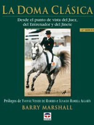 LA DOMA CLASICA DESDE EL PUNTO DE VISTA DEL JUEZ, DEL ENTRENADOR Y DEL JINETE