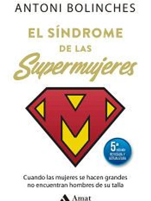 El síndrome de las supermujeres: Cuando las mujeres se hacen grandes no encuentran hombres de su talla