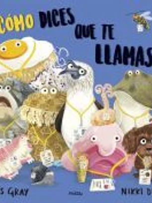 COMO DICES QUE TE LLAMAS