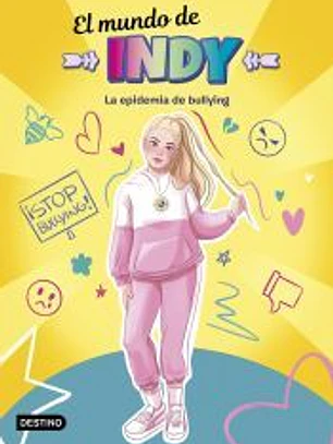 El Mundo de Indy. La epidemia de bullying