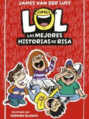 LOL. Las mejores historias de risa