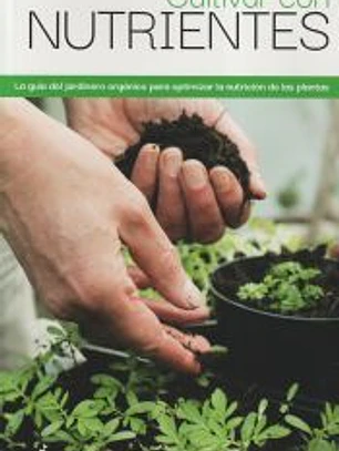 Cultivar Con Nutrientes