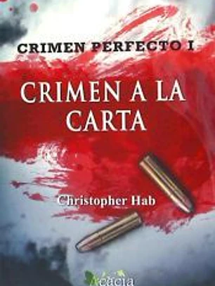 Crimen perfecto I. Crimen a la carta