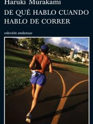 De qué hablo cuando hablo de correr