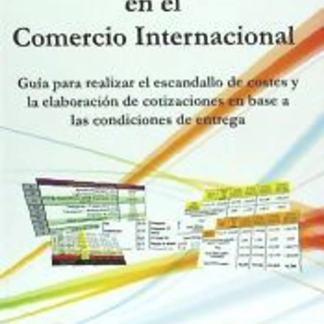 El Precio de Venta En El Comercio Internacional: Guia Para Realizar Un Buen Escandallo de Costes y Establer El Precio de Venta 1