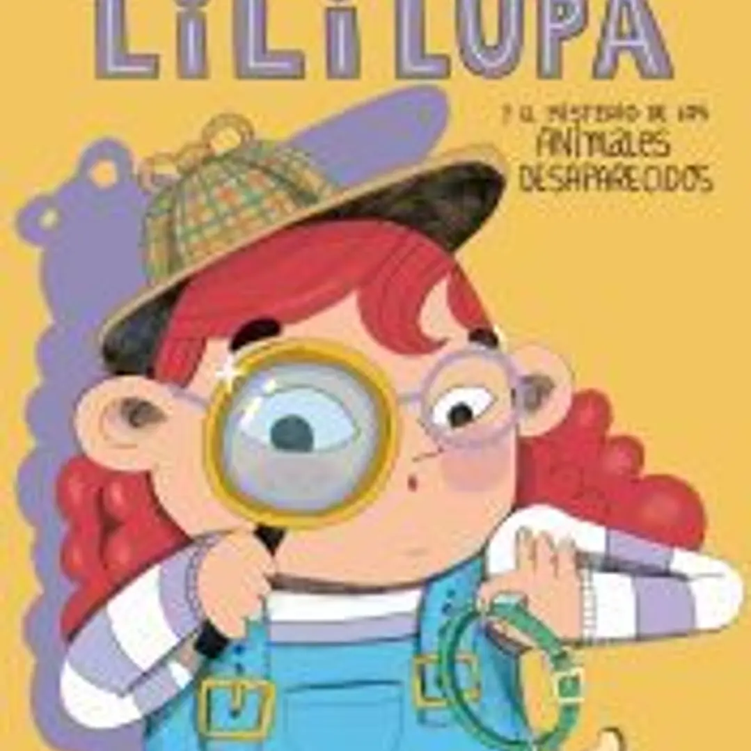 Lili Lupa, detective - El misterio de los animales desaparecidos 1