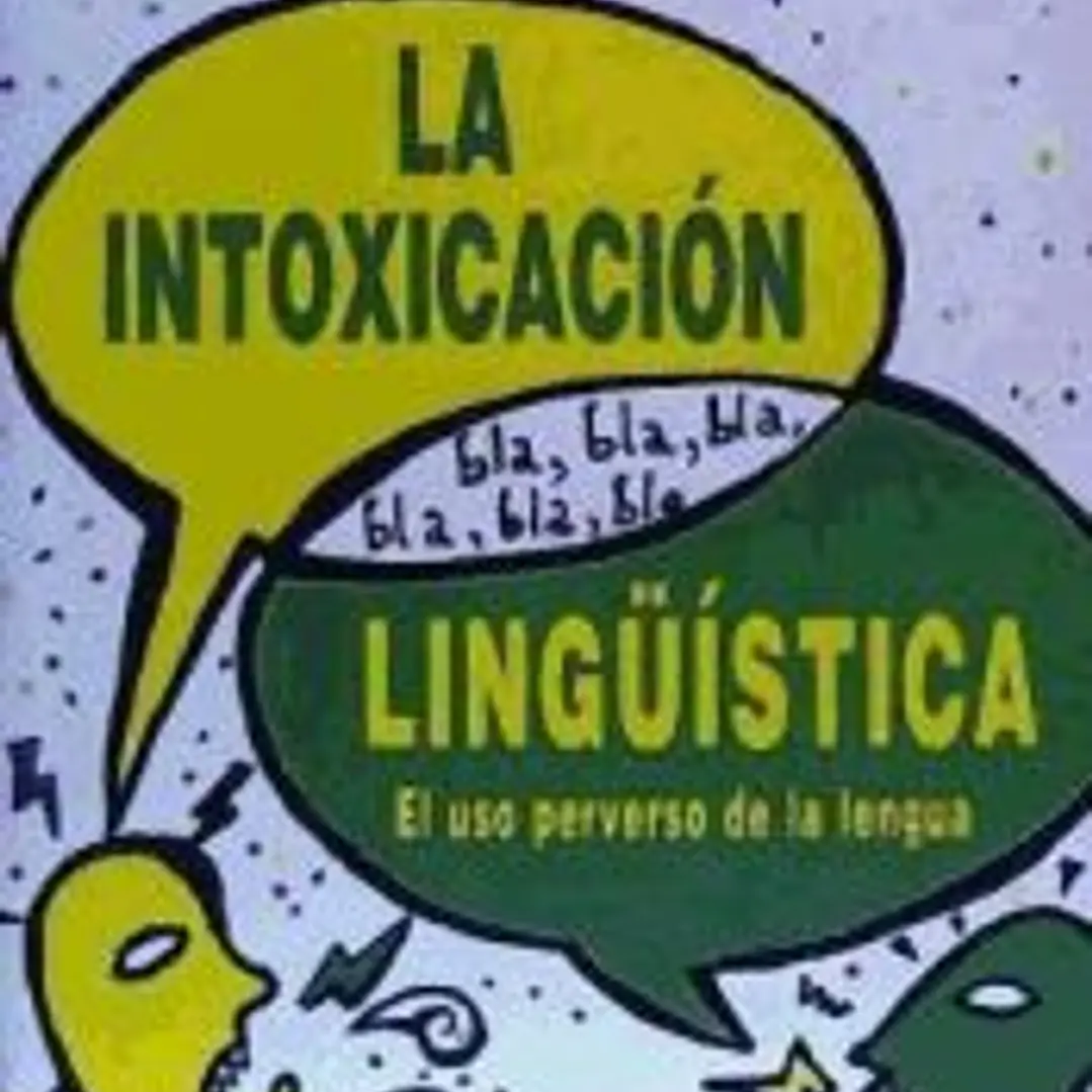 LA INTOXICACION LINGUISTICA 1