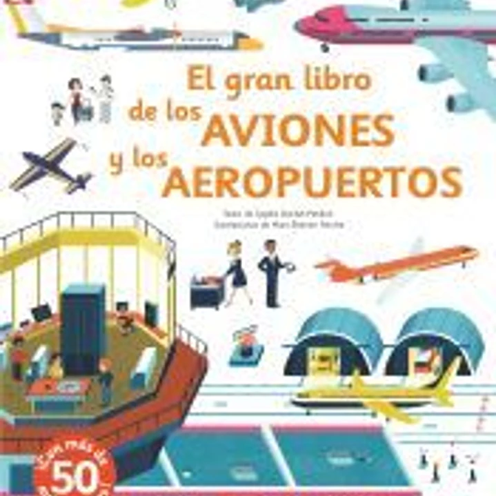 El gran libro de los aviones y los aeropuertos 1