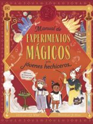 Manual de experimentos mágicos para jóvenes hechiceros