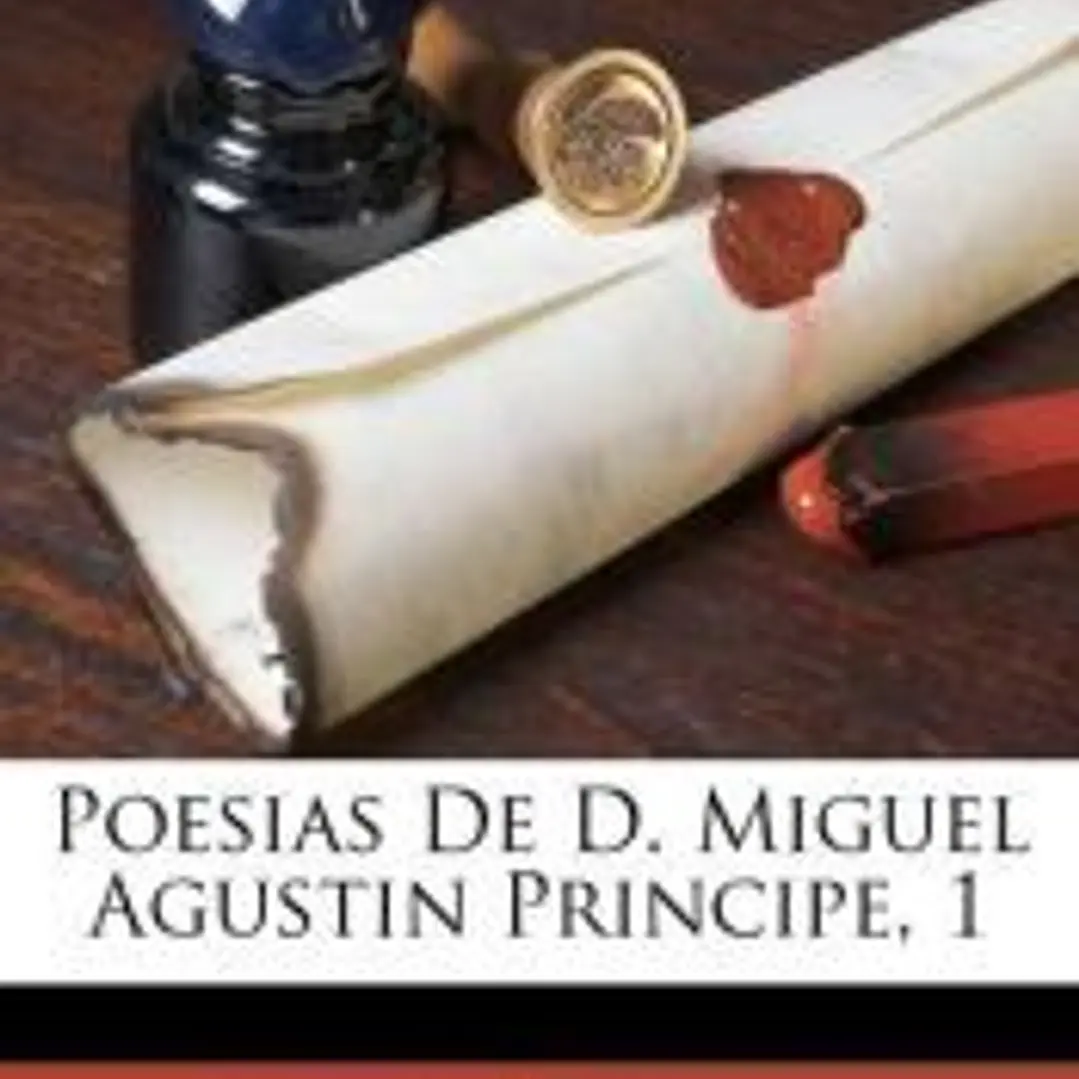Poesias De D. Miguel Agustin Principe, 1 1