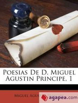 Poesias De D. Miguel Agustin Principe, 1