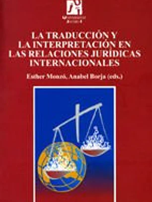 La traducción y la interpretación en las relaciones jurídicas internacionales