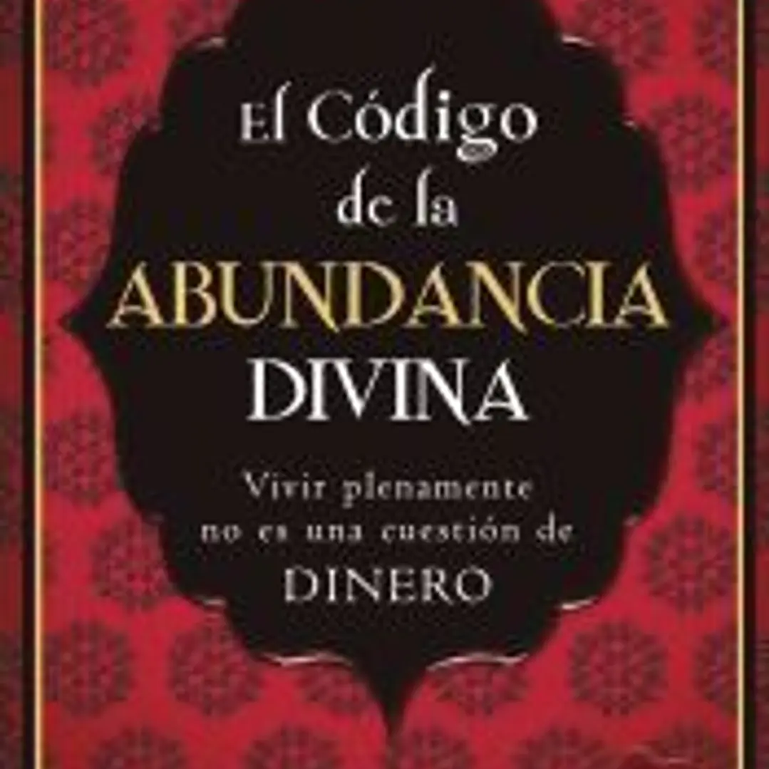 El código de la abundancia divina 1
