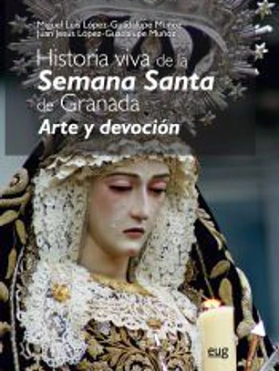 Historia viva de la Semana Santa: Arte y devoción