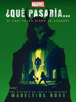 ¿Qué pasaría si Loki fuera digno de Asgard?