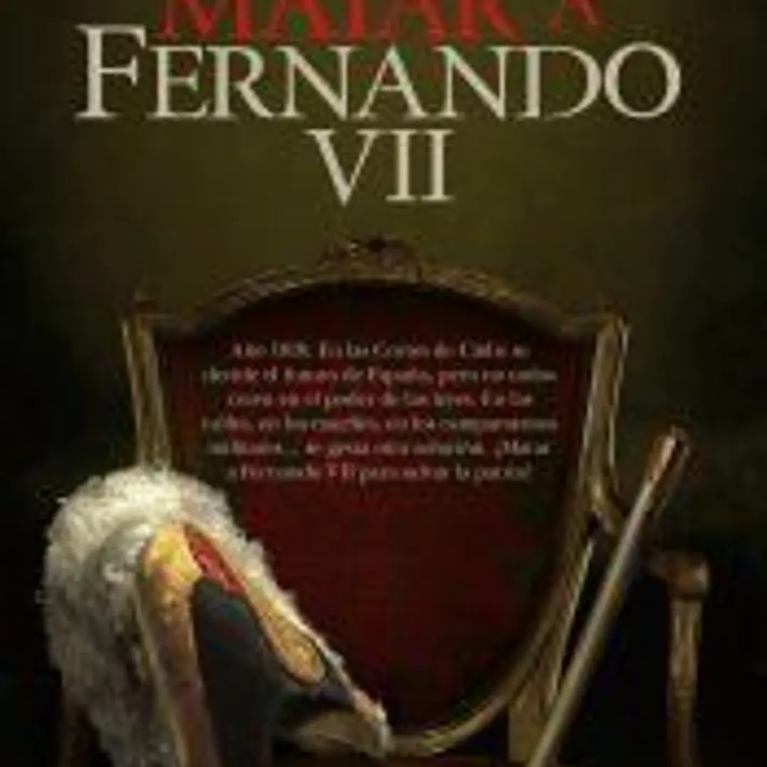 Matar a Fernando VII 1