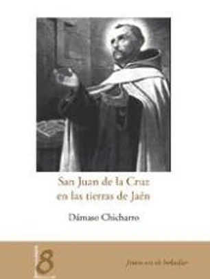 San Juan de la Cruz en las tierras de Jaén